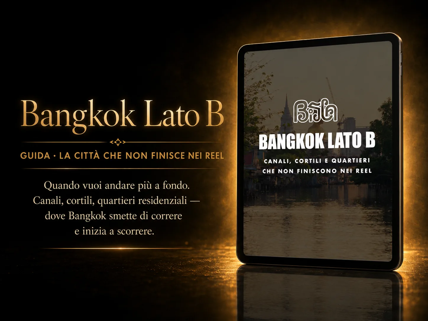 Bangkok Lato B — la città che non finisce nei reel